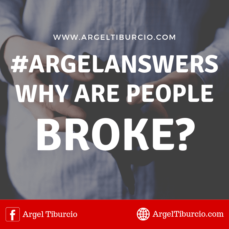 #ArgelAnswers Why are People BROKE?