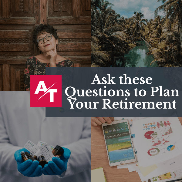 Ask These Questions to Plan for Your Retirement | Retirement Planning