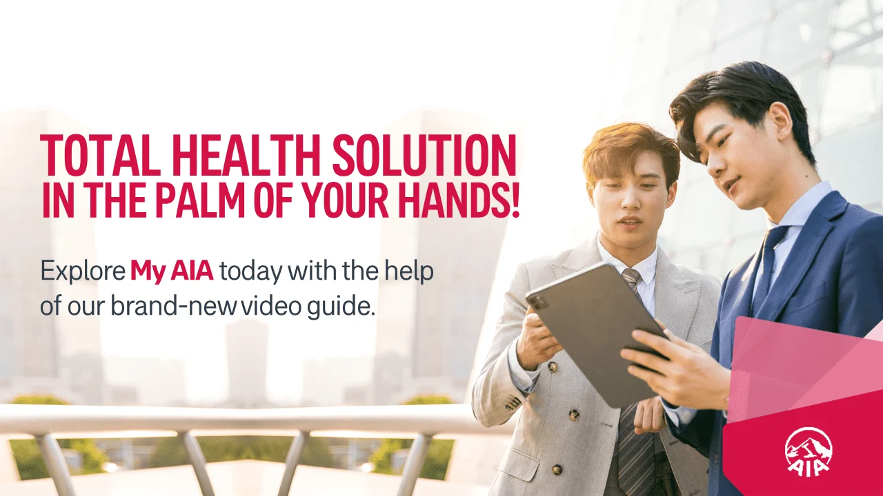 My AIA – Your Total Health Solution!