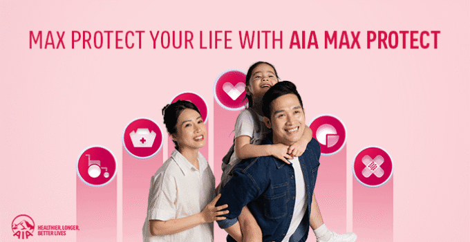 #MaxProtectYourLife: Unlock Comprehensive Protection with AIA Max Protect